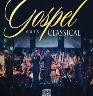 Gospel Goes Classical (Recorded Live at Carnival City SA) BY Joe Mettle